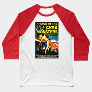 Classic Science Fiction Movie Poster - Attack of the Crab Monsters Baseball T-Shirt